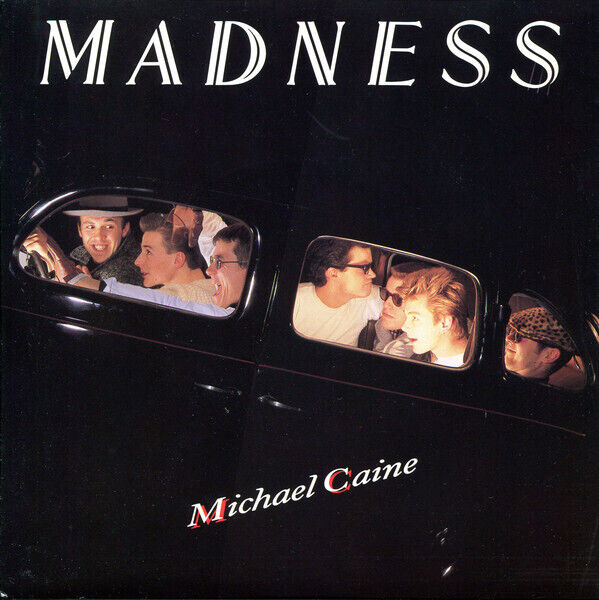 Madness - Michael Caine - Used Vinyl Record 7 - 42 - T1450z