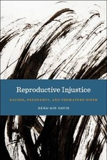 Reproductive Injustice - 9781479853571