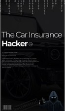 The Car Insurance Hacker Guide 24 Page PDF Document Fast File Transfer!