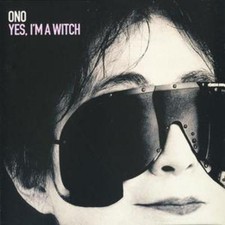 Yoko Ono: Yes, I'm a Witch