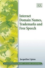 Jacqueline Lipton Internet Domain Names, Trademarks and Free Speech (Hardback)