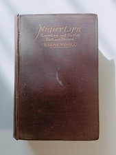 Night Life London and Paris Past and Present by Ralph Nevill 1926...