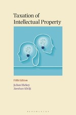 Julian Hickey Zeeshan Khilji Taxation of Intellectual Property (Paperback)